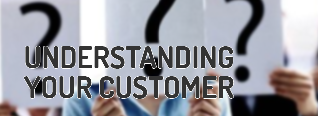 How to better understand your customers