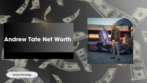 Andrew Tate Net Worth