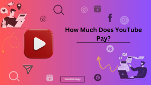 How Much Does YouTube Pay