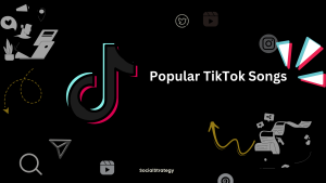 Popular TikTok Songs